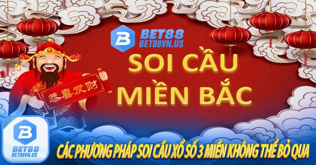 Các phương pháp soi cầu xổ số 3 miền không thể bỏ qua